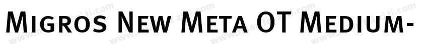 Migros New Meta OT Medium字体转换